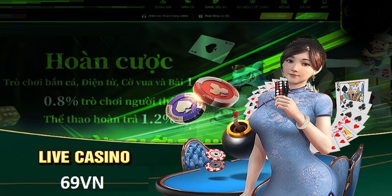 Trải nghiệm chơi cùng dàn dealer casino 69VN nóng bỏng